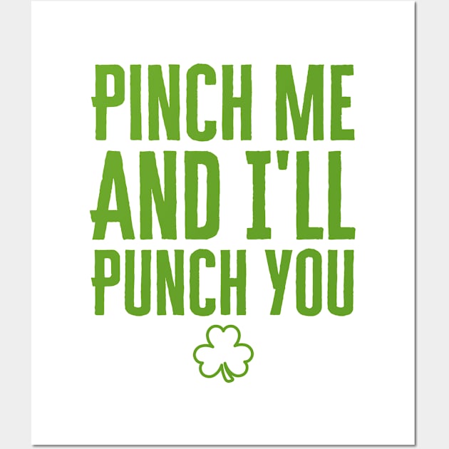 Pinch Me And I'll Punch You Wall Art by HobbyAndArt